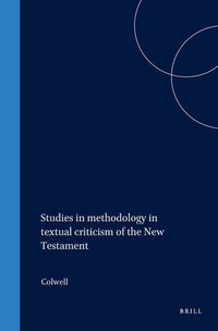 Enlarge image Cover: Studies in methodology in textual criticism of the New Testament - Brill