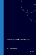 Cover: The Last Great Muslim Empires - Brill