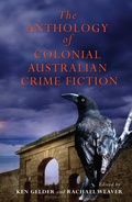 Cover: Anthology Of Colonial Australian Crime Fiction - Simon + Schuster LLC