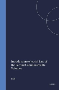 Enlarge image Cover: Introduction to Jewish Law of the Second Commonwealth, Volume 1 - Brill