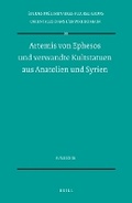 Cover: Artemis von Ephesos und verwandte Kultstatuen aus Anatolien und Syrien - Brill
