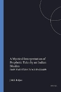 Cover: A mystical interpretation of prophetic tales by an Indian Muslim - Brill