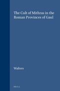 Cover: The Cult of Mithras in the Roman Provinces of Gaul - Brill