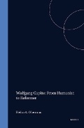 Cover: Wolfgang Capito: From Humanist to Reformer - Brill