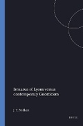 Cover: Irenaeus of Lyons versus Contemporary Gnosticism - Brill