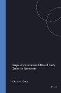 Cover: Corpus Hermeticum XIII and Early Christian Literature - Brill