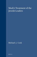 Cover: Mark's Treatment of the Jewish Leaders - Brill