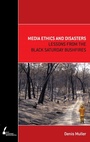 Cover: Media Ethics and Disasters - Melbourne University Press