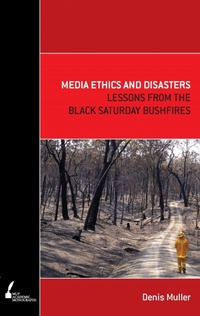 Enlarge image Cover: Media Ethics and Disasters - Melbourne University Press