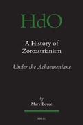 Cover: Handbuch der Orientalistik / Religion / Religionsgeschichte des alten Orients / A History of Zoroastrianism / Under the Achaemenians - Brill
