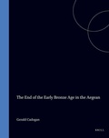 Cover: The End of the Early Bronze Age in the Aegean - Brill