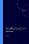 Cover: The Traditional Phrase in Homer - Brill