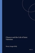 Cover: Chaucer and the Cult of Saint Valentine - Brill