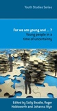 Cover: For We Are Young And . . . ? - Simon + Schuster LLC