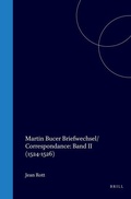 Cover: Martin Bucer Briefwechsel/Correspondance: Band II (1524-1526) - Brill
