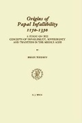 Cover: Origins of Papal Infallibility, 1150-1350 (second revised edition) - Brill