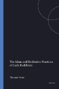Cover: The Ideas and Meditative Practices of Early Buddhism - Brill