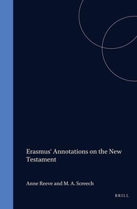 Enlarge image Cover: Erasmus' Annotations on the New Testament - Brill