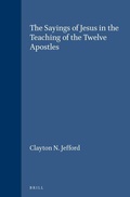 Cover: The Sayings of Jesus in the Teaching of the Twelve Apostles - Brill
