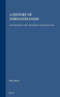 Cover: Handbuch der Orientalistik / Religion / Religionsgeschichte des alten Orients / A History of Zoroastrianism / Under Macedonian and Roman Rule - Brill