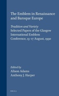 Cover: The Emblem in Renaissance and Baroque Europe: Tradition and Variety - Brill