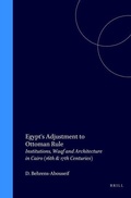 Cover: Egypt's Adjustment to Ottoman Rule - Brill