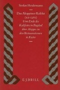 Cover: Das Aleppiner Kalifat (A.D. 1261) - Brill