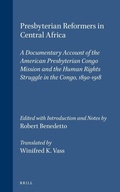 Cover: Presbyterian Reformers in Central Africa - Brill