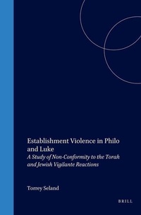 Enlarge image Cover: Establishment Violence in Philo and Luke - Brill