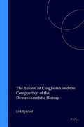 Cover: The Reform of King Josiah and the Composition of the Deuteronomistic History - Brill