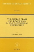 Cover: The Middle Class and Democracy in Socio-Historical Perspective - Brill