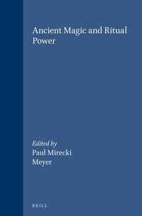 Enlarge image Cover: Ancient Magic and Ritual Power - Brill