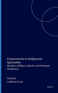 Enlarge image Cover: Crosscurrents in Indigenous Spirituality - Brill