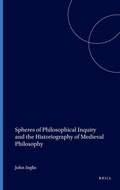 Cover: Spheres of Philosophical Inquiry and the Historiography of Medieval Philosophy - Brill