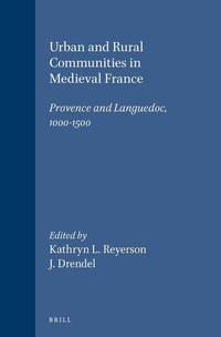 Enlarge image Cover: Urban and Rural Communities in Medieval France - Brill
