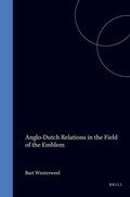 Cover: Anglo-Dutch Relations in the Field of the Emblem - Brill