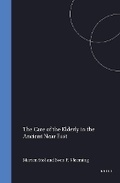 Cover: The Care of the Elderly in the Ancient Near East - Brill