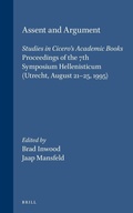 Cover: Assent and Argument. Studies in Cicero's Academic Books - Brill