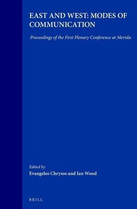 Enlarge image Cover: East and West: Modes of Communication - Brill