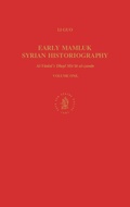 Cover: Early Mamluk Syrian Historiography, Volume 1 - Brill