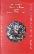 Cover: The World of Gregory of Tours - Brill