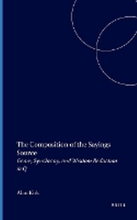 Enlarge image Cover: The Composition of the Sayings Source - Brill
