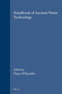 Enlarge image Cover: Handbook of Ancient Water Technology - Brill