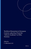 Cover: Northern Humanism Between 1469 and 1625 - Brill