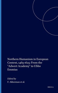 Enlarge image Cover: Northern Humanism Between 1469 and 1625 - Brill