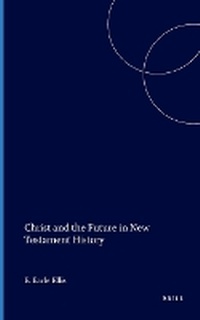 Enlarge image Cover: Christ and the Future in New Testament History - Brill