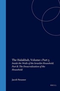 Cover: The Halakhah: An Encyclopedia of the Law of Judaism / Inside the Walls of the Israelite Household - Brill