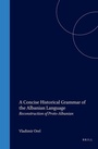 Cover: A Concise Historical Grammar of the Albanian Language - Brill