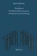 Cover: The Role of the Physical Environment in Ancient Greek Seafaring - Brill