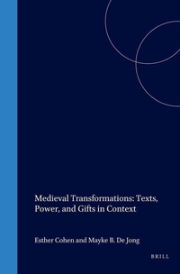 Enlarge image Cover: Medieval Transformations: Texts, Power, and Gifts in Context - Brill